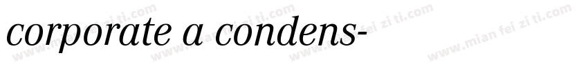 corporate a condens字体转换